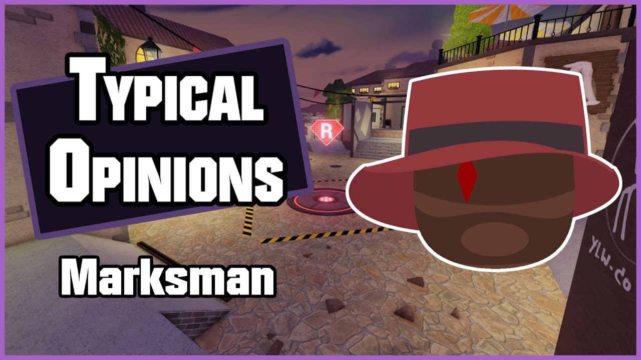 Typical Opinions: Marksman