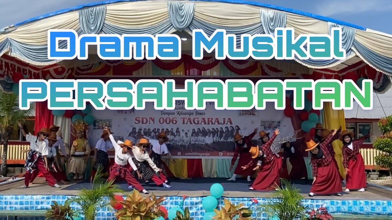 Drama Musikal Persahabatan - Kelas 3 SDN 006 Tagaraja | PERPISAHAN 2024