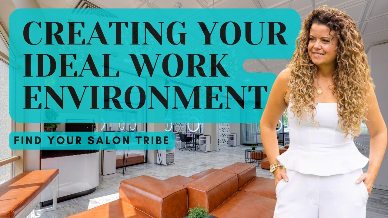 Creating Your Ideal Work Environment: Find Your Salon Tribe
