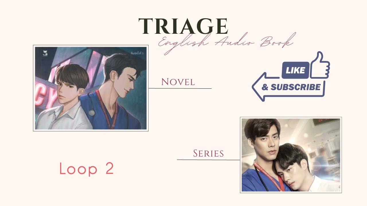 Triage Thai BL Novel English Audio Book - Loop 2