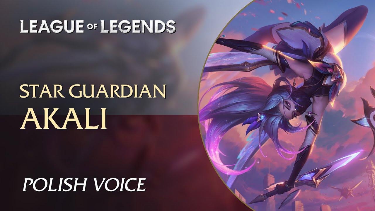Star Guardian Akali (Czarodziejka Gwiazd Akali) — Interactions in Polish (Polski)