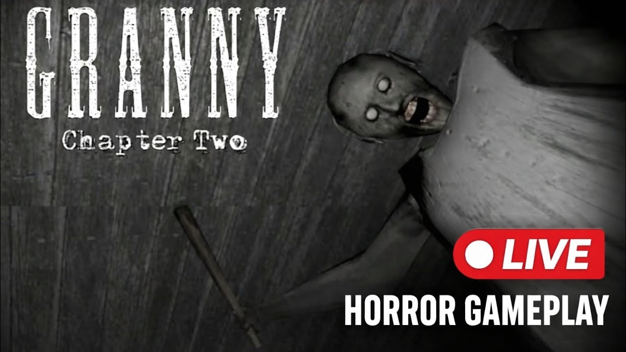 🔴 LIVE | Granny Chapter 2 Horror Gameplay 😱👻