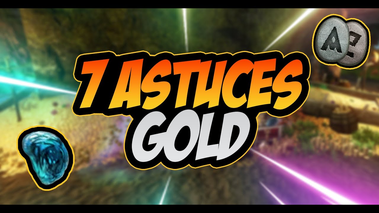 7 ASTUCES GOLD POUR DEVENIR RICHE ►  NEW WORLD AETERNUM