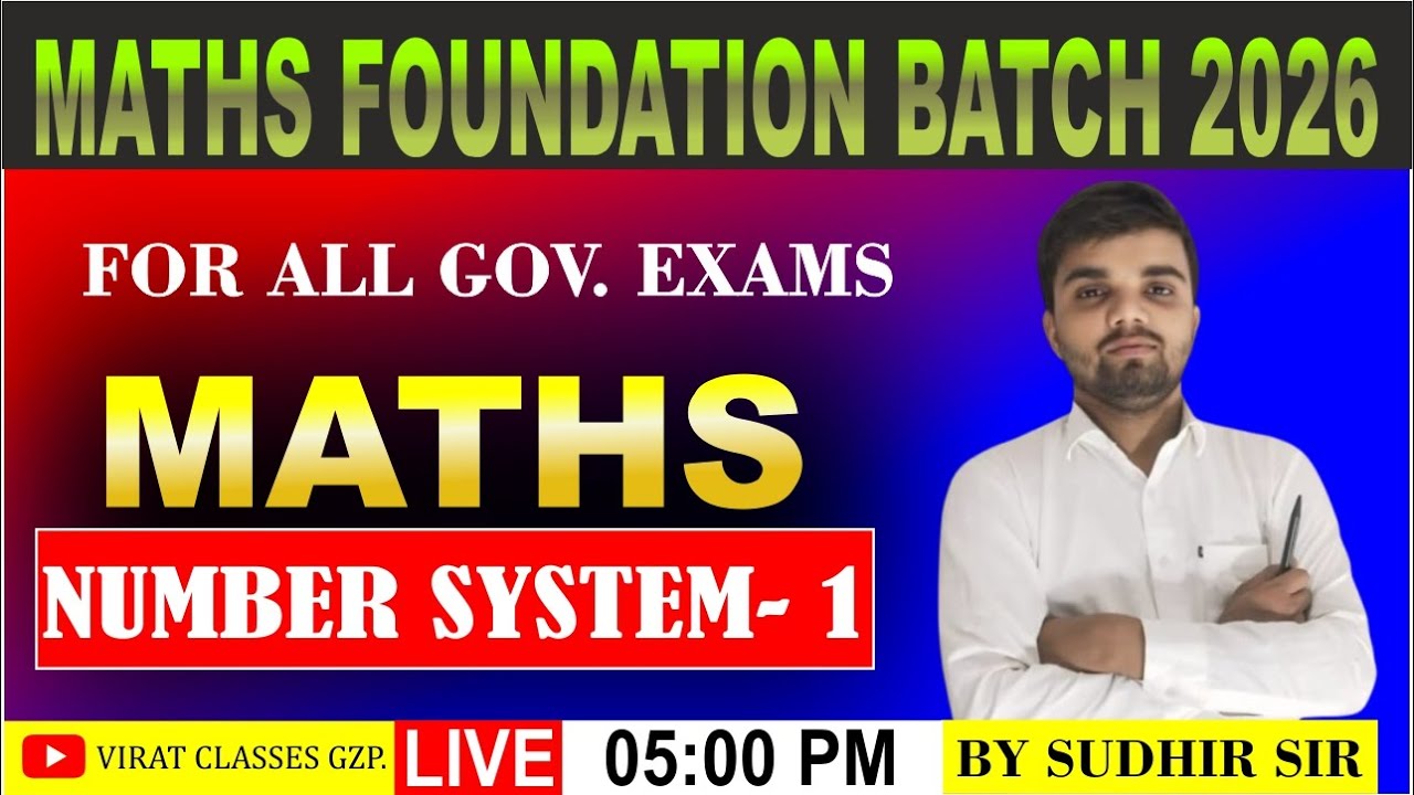 NUMBER SYSTEM CLASS - 1 MATH FOUNDATION BATCH - BY (SUDHIR SIR)