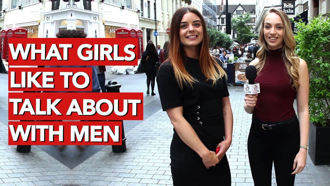 What girls like to talk about with men?