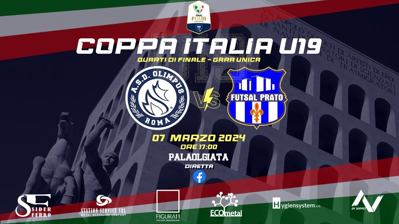 [Live] Olimpus Roma VS Futsal Prato | Coppa Italia U19