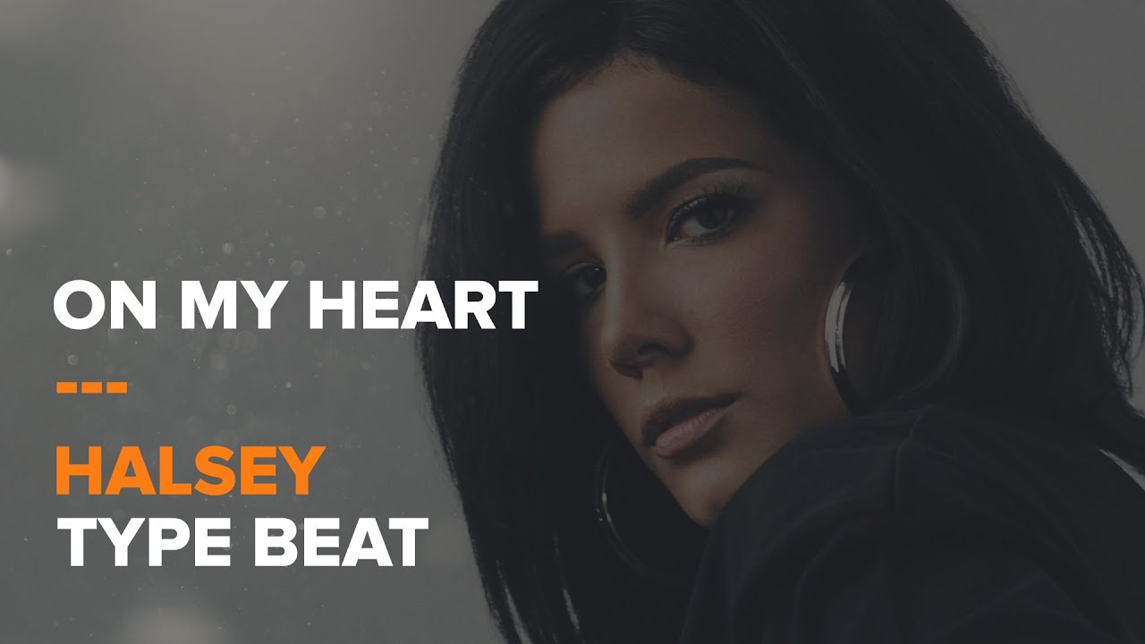 [FREE DL] On My Heart | Halsey Type Beat (2019)