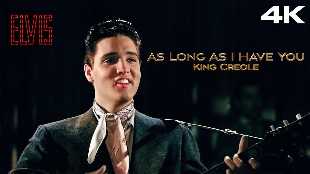 Elvis Presley - As Long As I Have You (4K Music Video) | Colorized & Remastered | King Creole (1958)