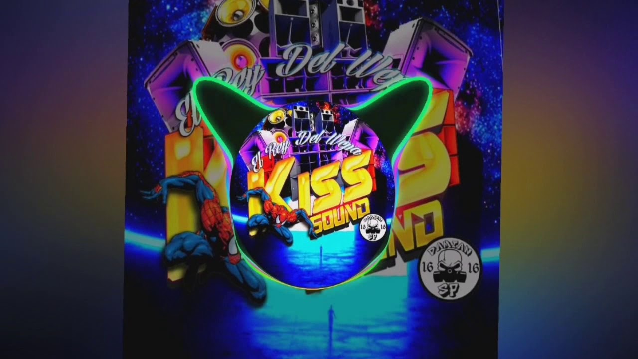 ‼ KISS SOUND - LA SANILOCA - EL REY DEL WEPA ‼