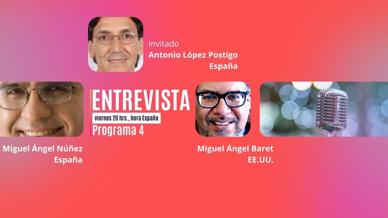 LA ENTREVISTA, invitado Antonio López Postigo, España | E4