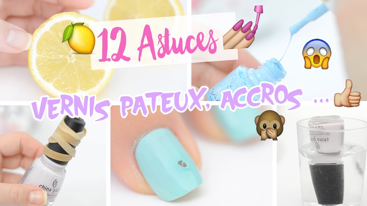 12 Astuces Manucure ♡ (Vernis pâteux, accroc, ongles plus blancs...)
