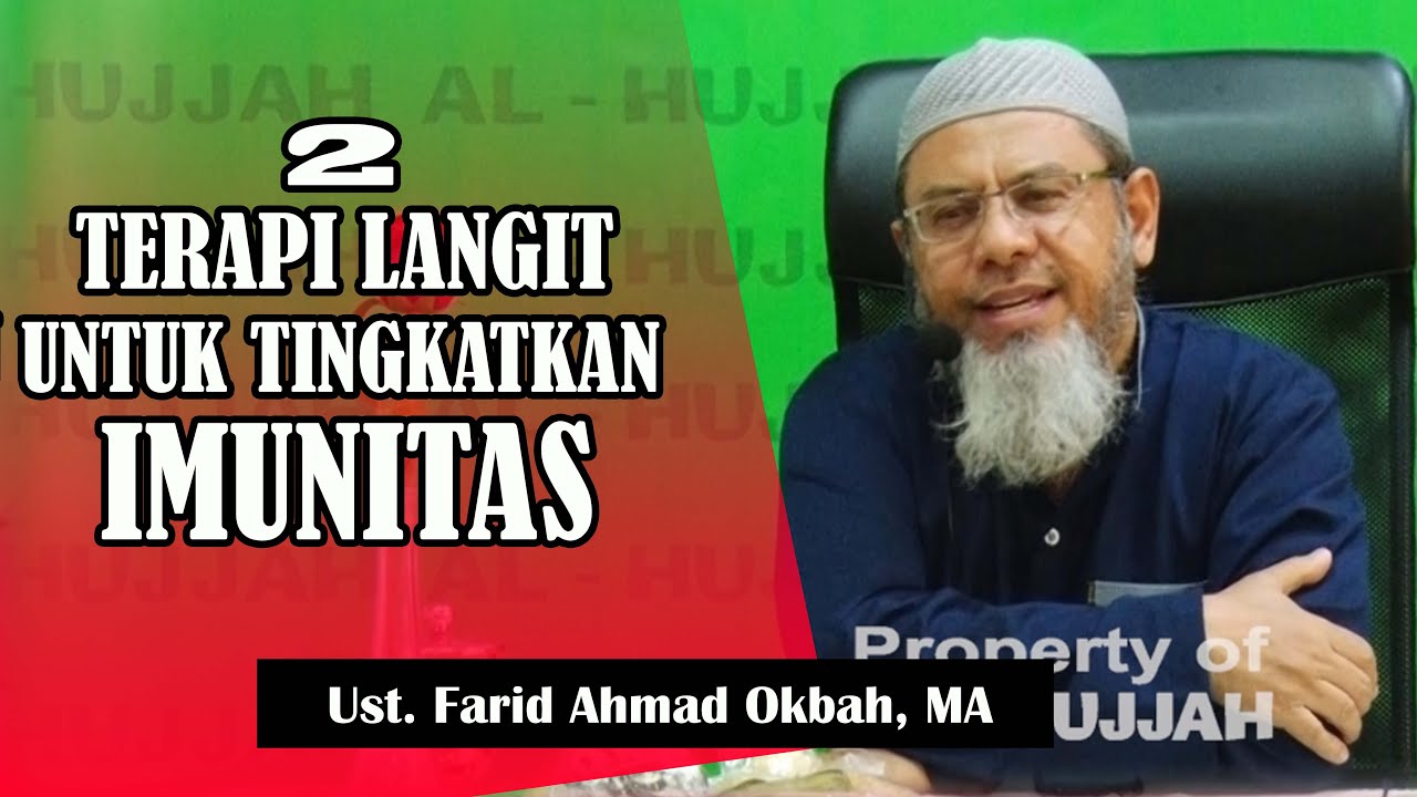 2 Terapi Langit Untuk Tingkatkan Imunitas || Ust. Farid Ahmad Okbah, MA