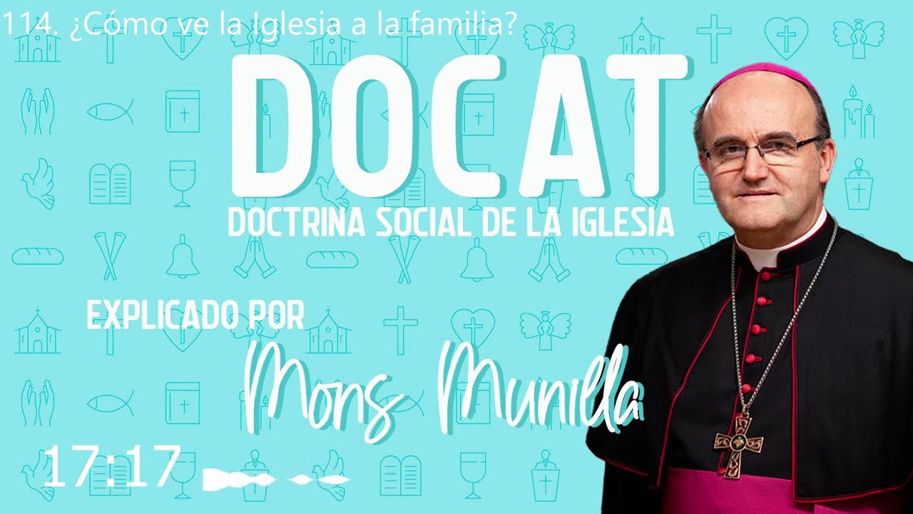DOCAT 113-115 ¿Qué es lo esencial de la familia?