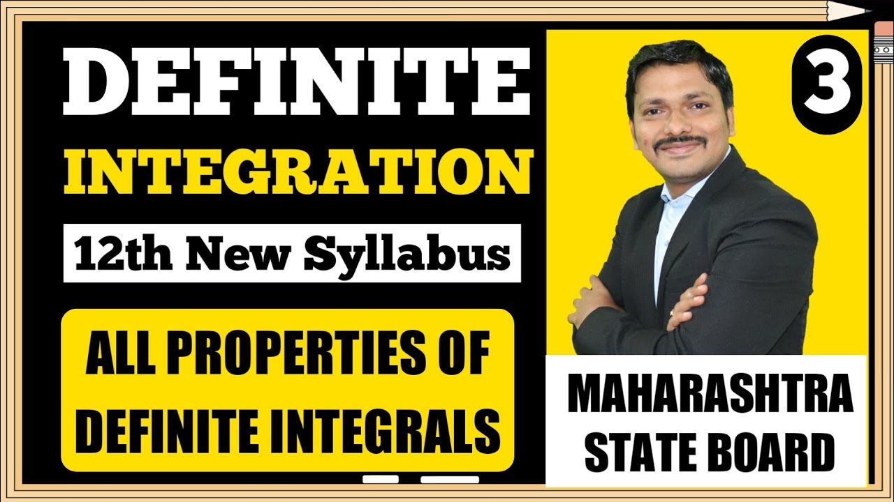 All Properties of Definite Integration Part 3 |12th Maths New Syllabus 2020 Maharashtra | Dinesh Sir
