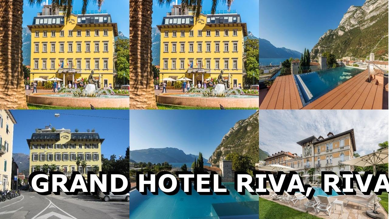 Grand Hotel Riva, Riva del Garda, Italy
