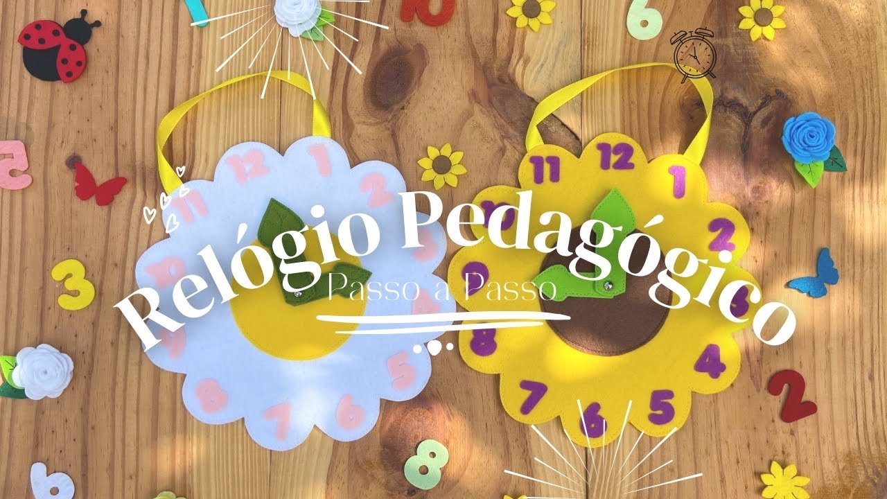 Relógio Pedagógico em Feltro - Passo a Passo + Moldes