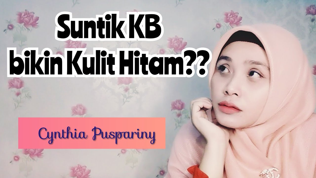 Suntik KB bikin Kulit Hitam??