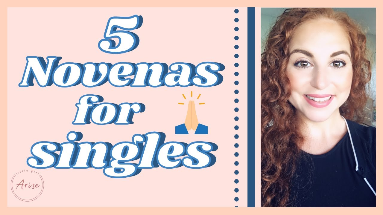 5 Novenas for Single People + 5 Saints you can pray to to help you find your spouse