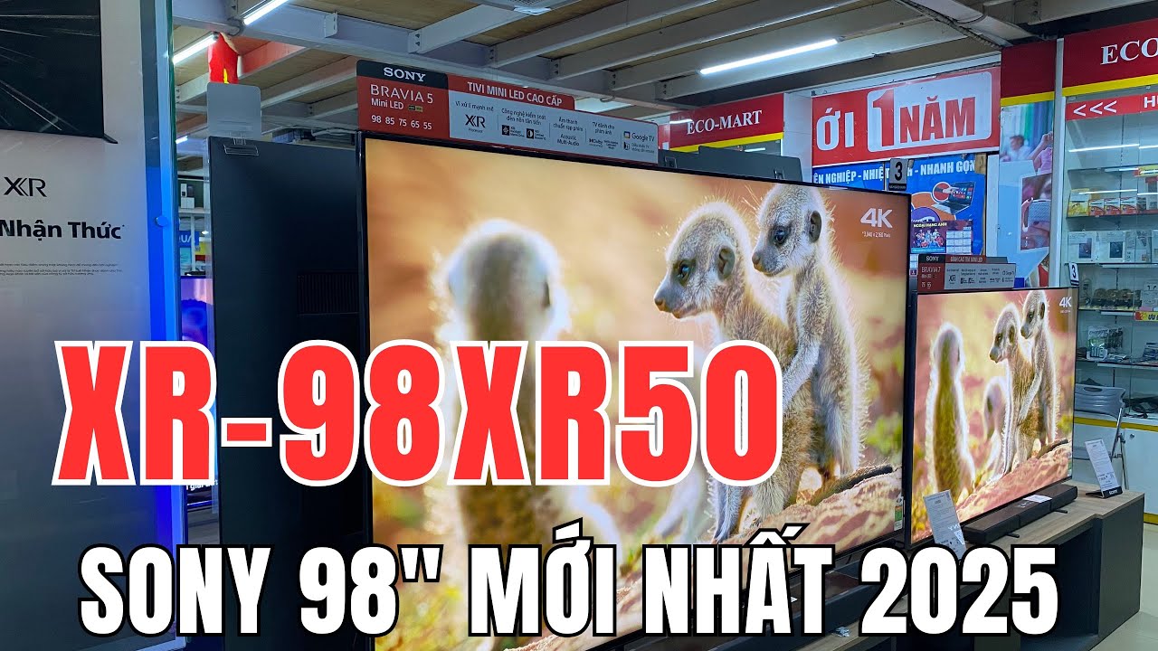 Tivi Sony 98 inch đầu tiên 2025 XR-98XR50 Miniled công nghệ đỉnh cao màn hình siêu khủng | Chân Ngắn