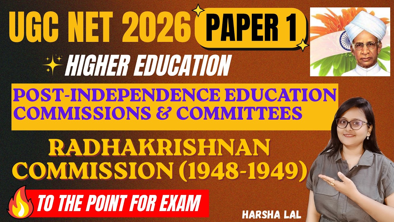 Radhakrishnan Commission (1948&ndash;49) | UGC NET Paper 1 Higher Education | Key Recommendations & UGC