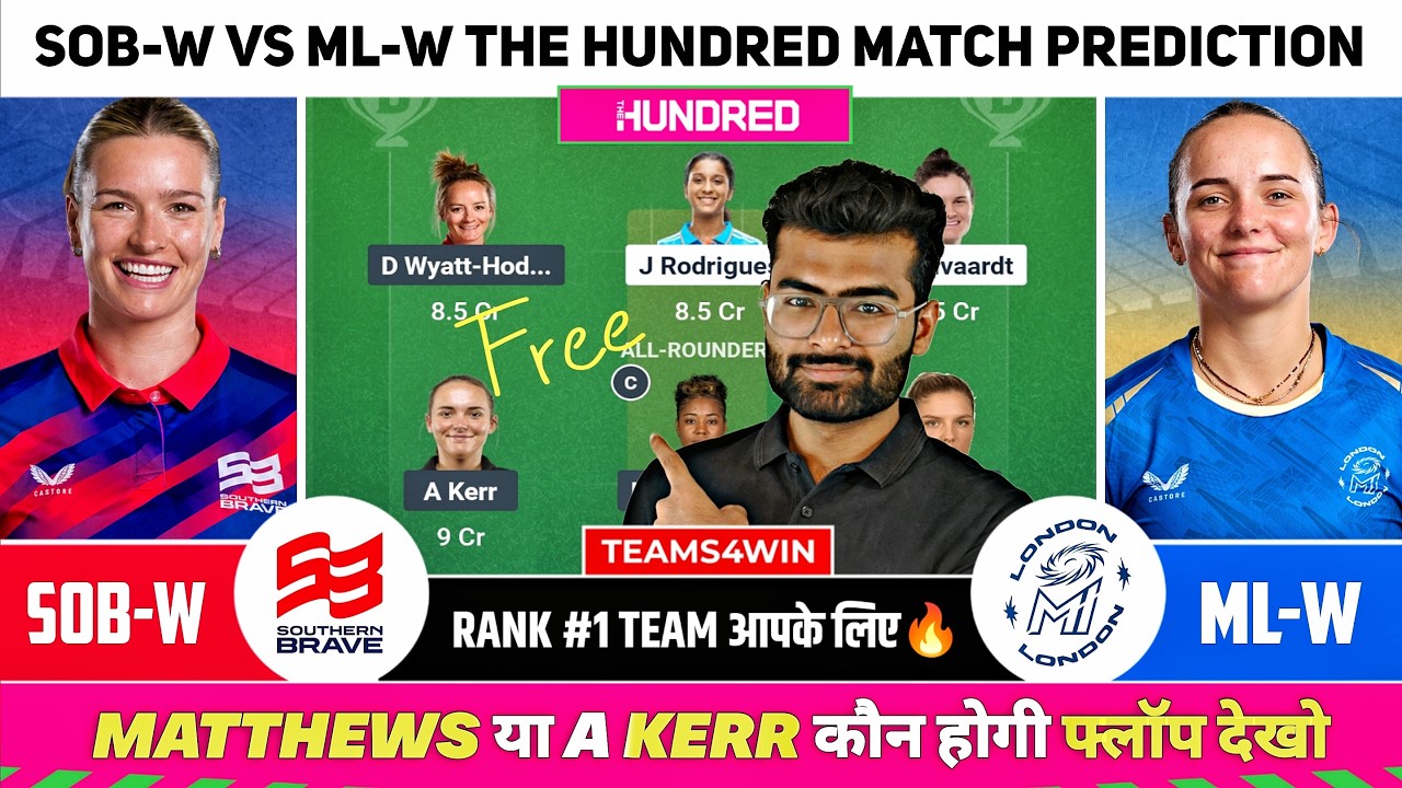 SOB-W vs ML-W Dream11 Team, SOB W vs ML W Dream11 Prediction, Southern Brave vs MI London The 100