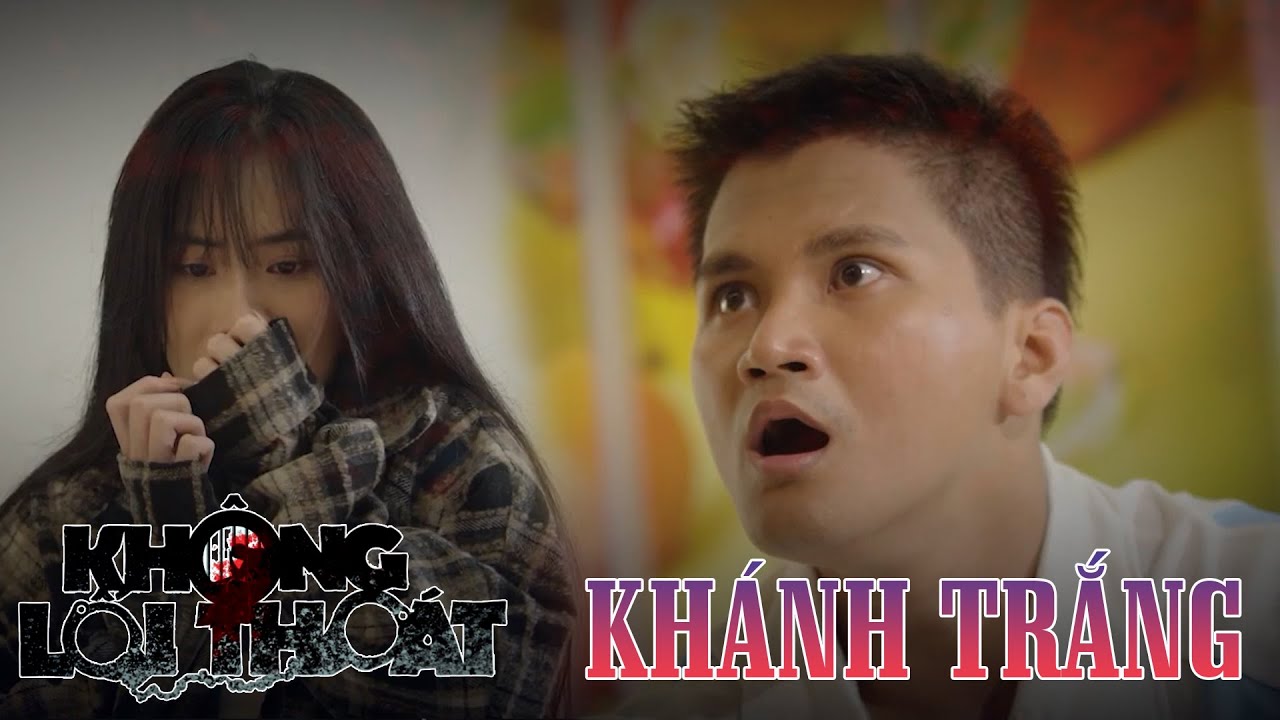 KHÁNH TRẮNG | KHÔNG LỐI THOÁT | VIVU TV