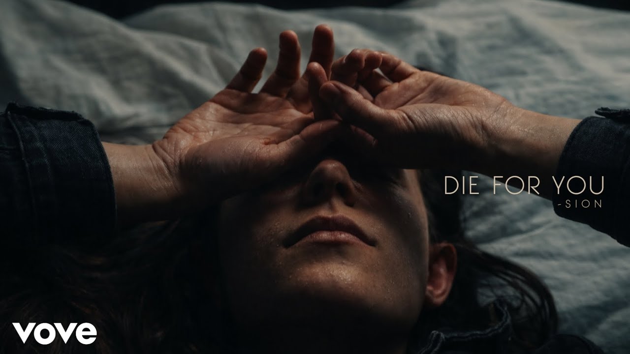 Sion - Die For You (Official Song)