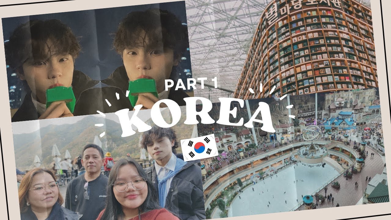 🇰🇷 KOREA [PART 1]