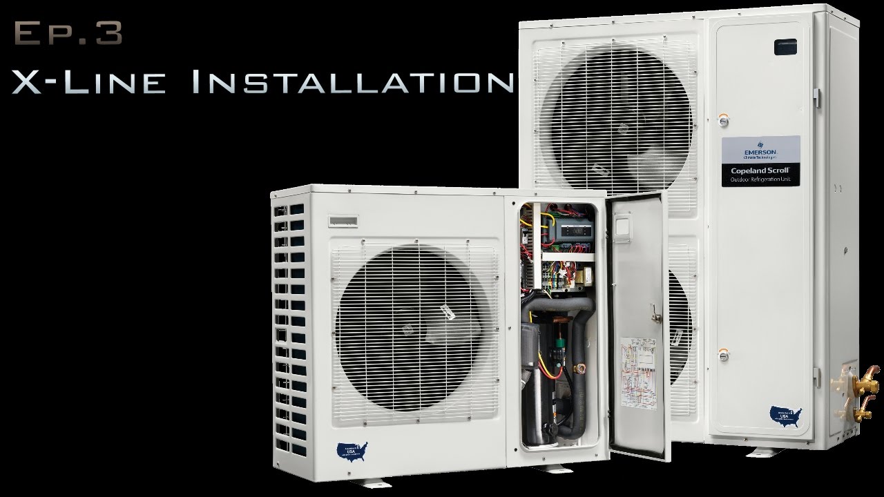 Ep 3 Installing a Copeland Outdoor Refrigeration Unit