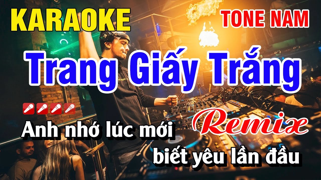 Karaoke Trang Giấy Trắng Tone Nam Remix | Nguyễn Linh