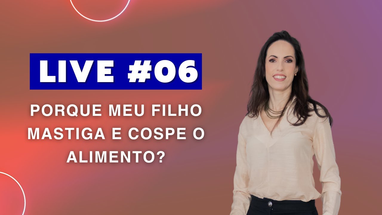 PORQUE MEU FILHO MASTIGA E COSPE O ALIMENTO?