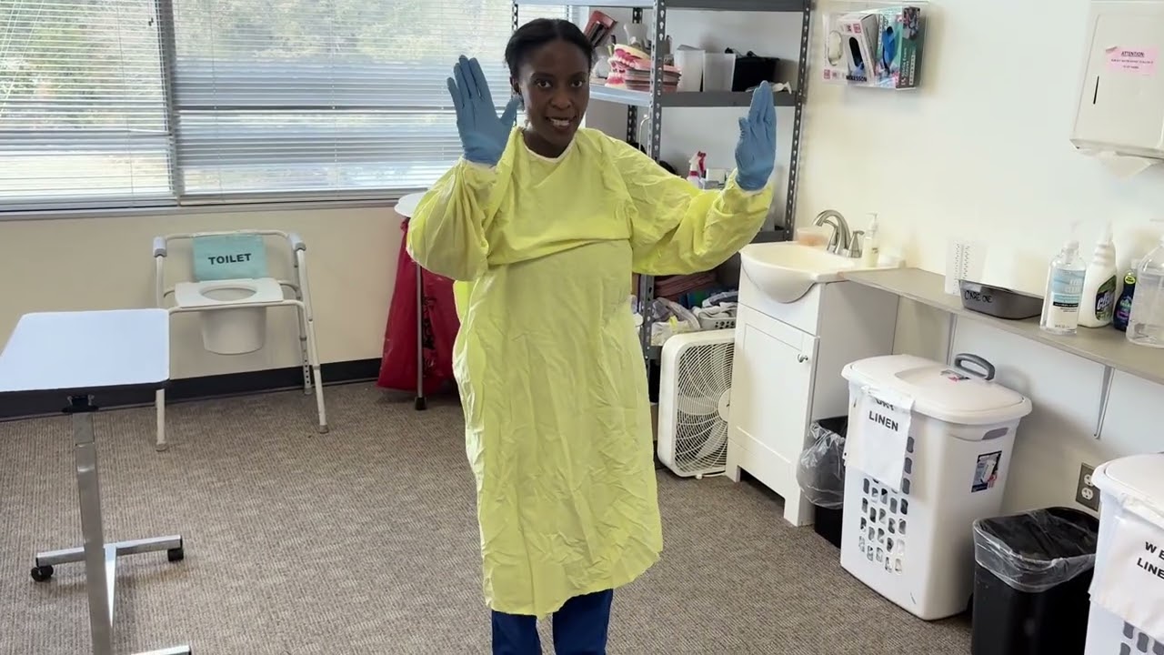Skill 8: Donning and Removing PPE (Gown and Gloves)