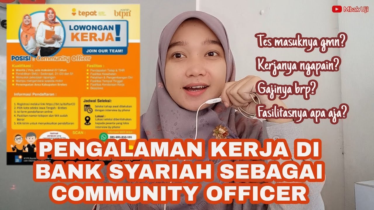 Pengalaman Kerja di Bank Syariah Sebagai Community Officer