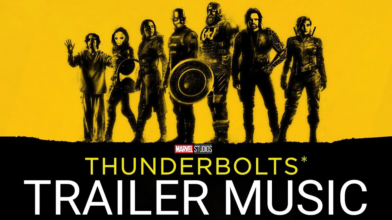 Thunderbolts | Final Trailer Music Version