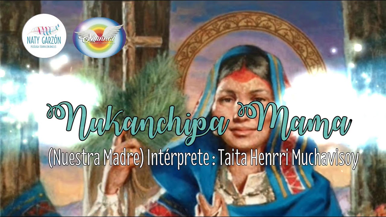 Música de Medicina: 🌿 Nukanchipa Mama 🌸 | Taita Henrri Muchavisoy 🎶