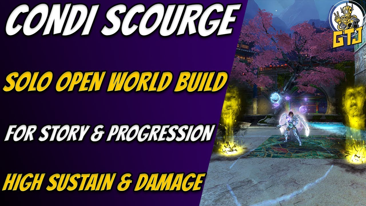 GW2 Condi Scourge Build for Story &ndash; Progression &ndash; Solo Open World | Guild Wars 2 Open World Builds