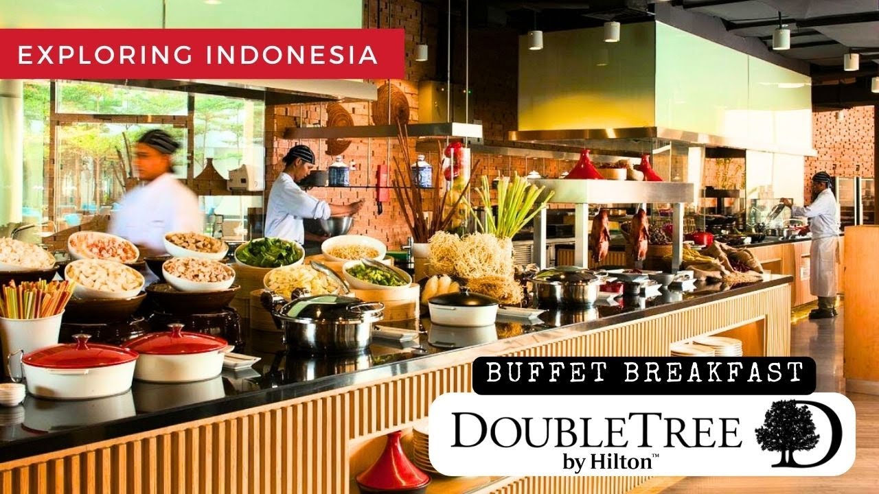 Breakfast Buffet at DoubleTree by Hilton - Jakarta Indonesia | International Cuisine - 5 Star Hotel