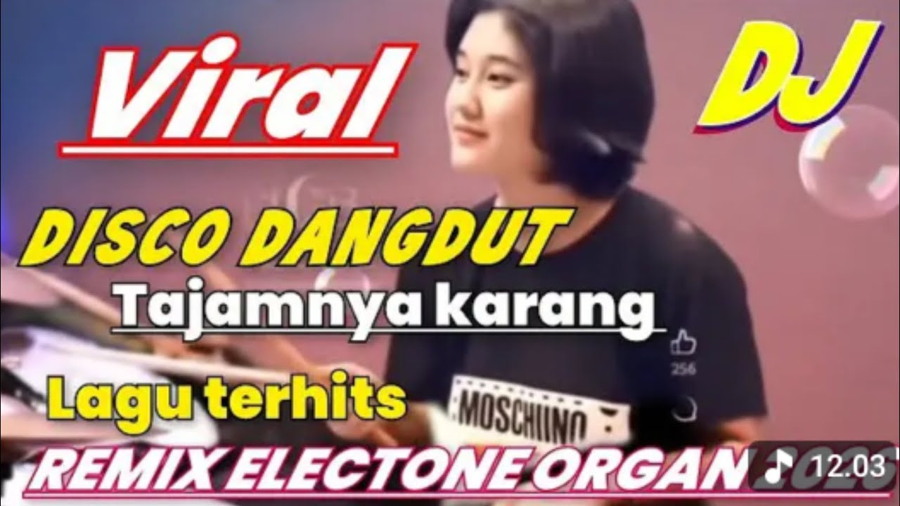 VIRAL DISCO DANGDUT (TAJAMNYA KARANG) LAGU TERHITS REMIX ELECTONE ORGAN TUNGGAL 