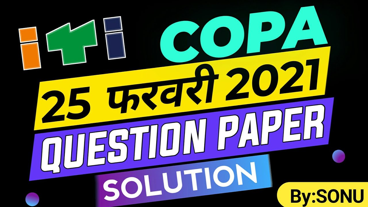 COPA Question Paper 2021, 25 February Online ITI Theory Exam Questions with Answer Key NCVT Haryana