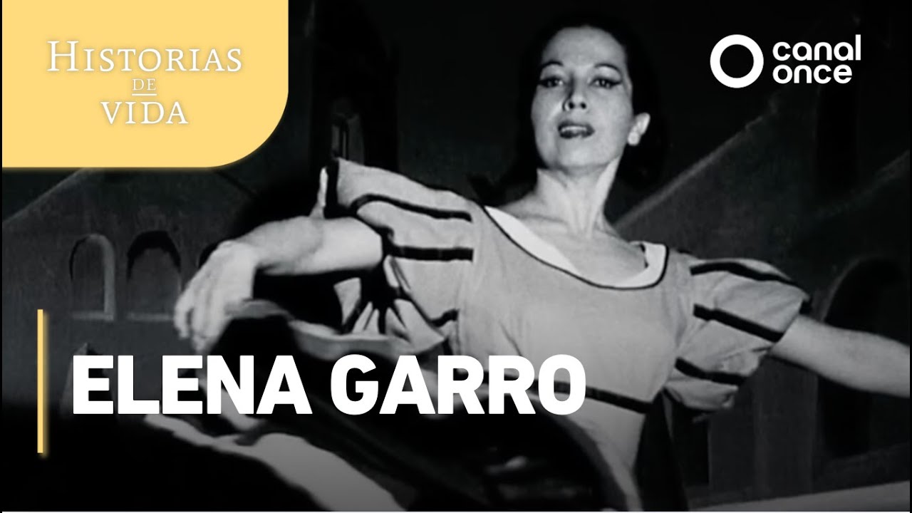 Historias de vida - Elena Garro