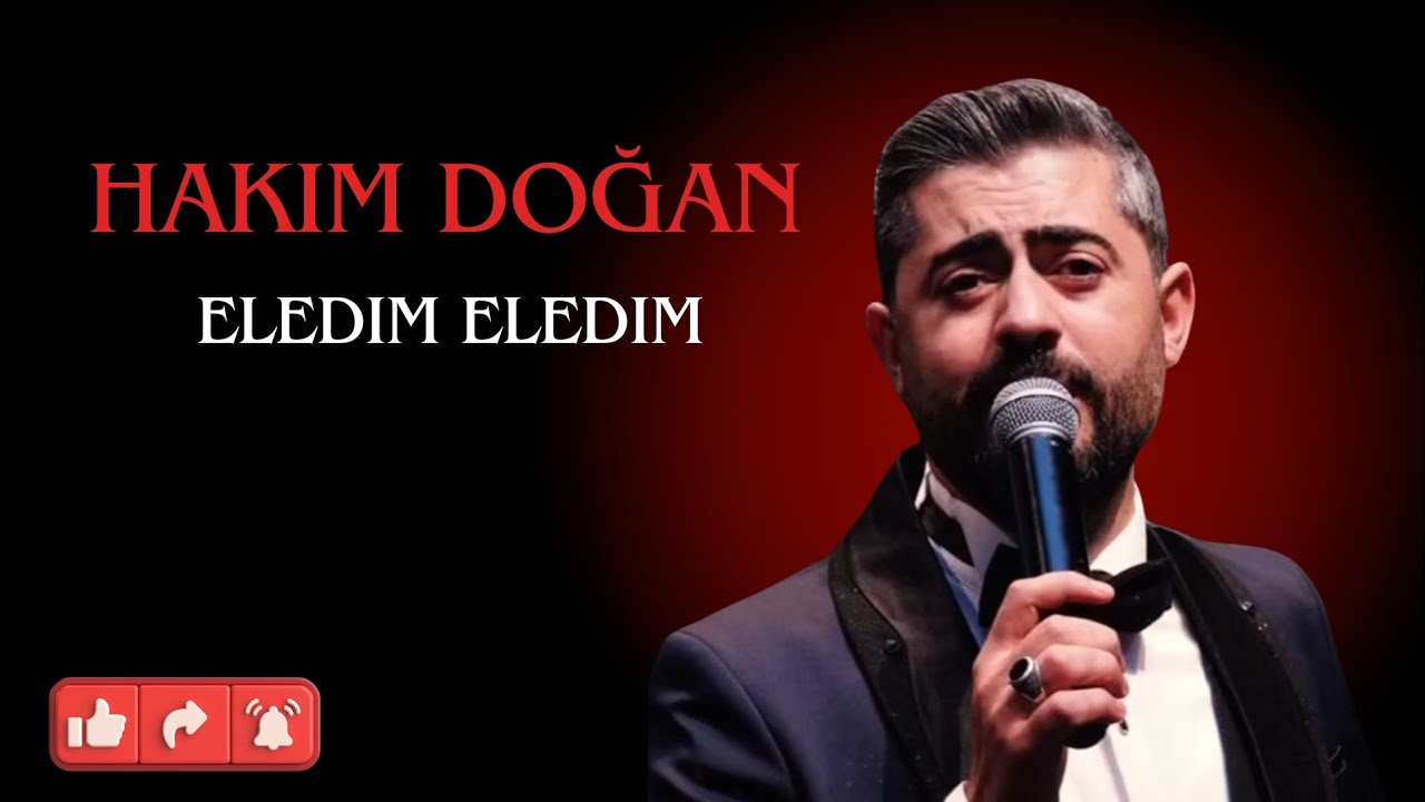 Hakim Doğan - Eledim Eledim Höllük Eledim