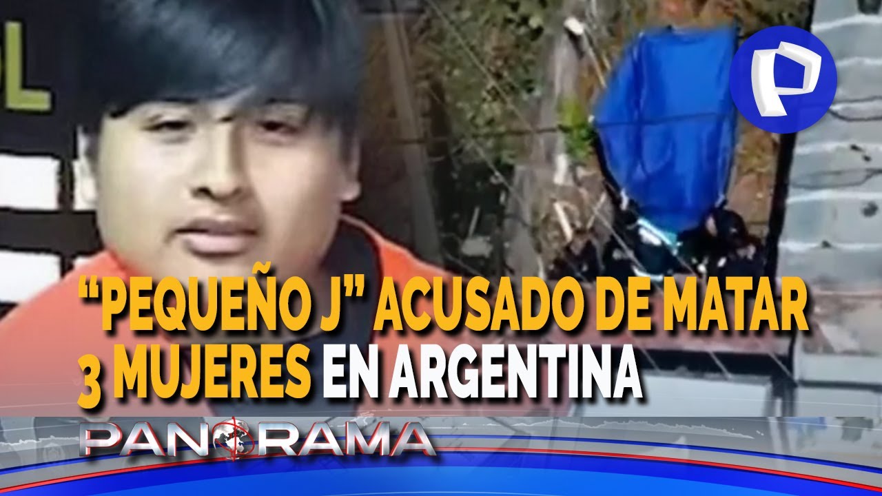 Acusado de matar a tres mujeres en Argentina: “Pequeño J” proviene de estirpe criminal en Trujillo