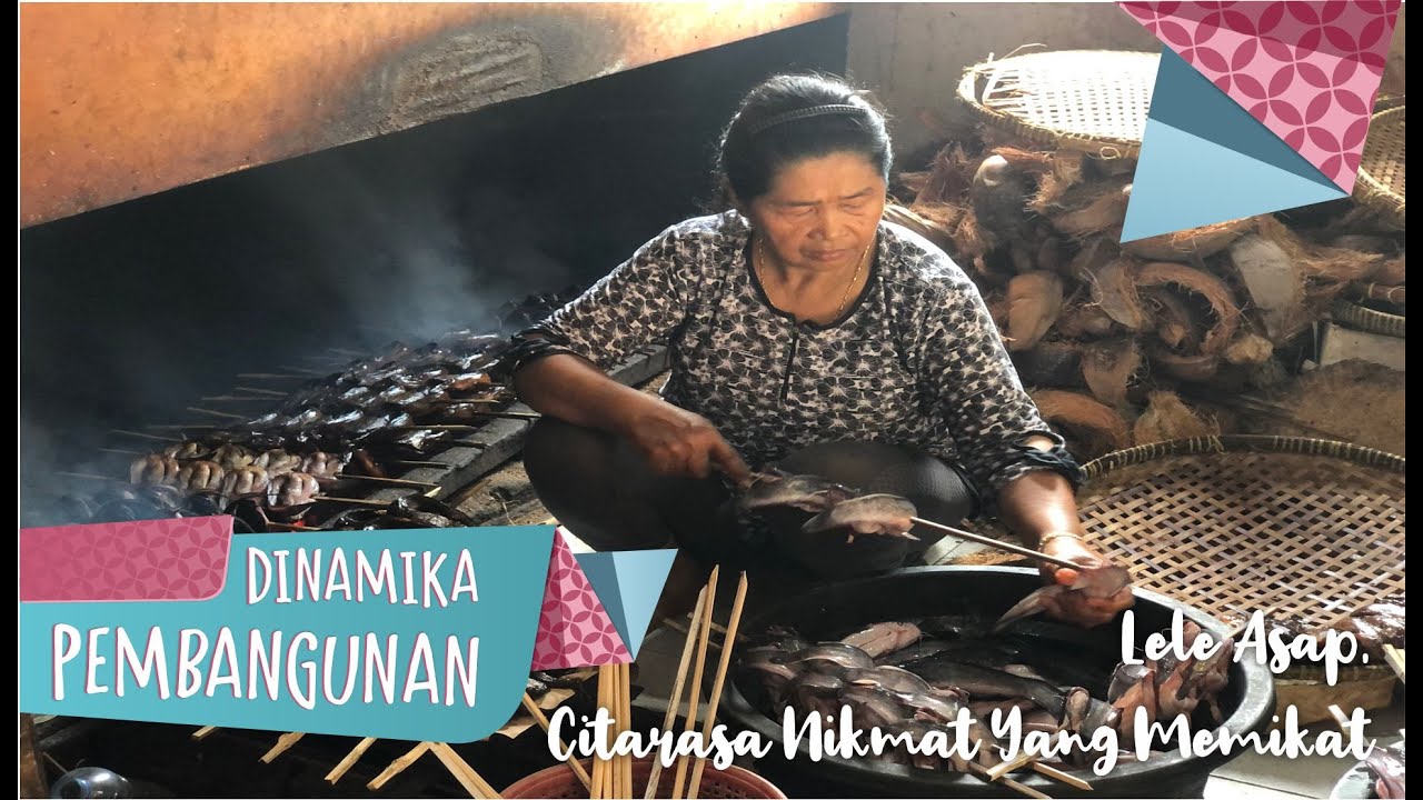Lele Asap, Citarasa Nikmat yang Memikat | Dinamika Pembangunan
