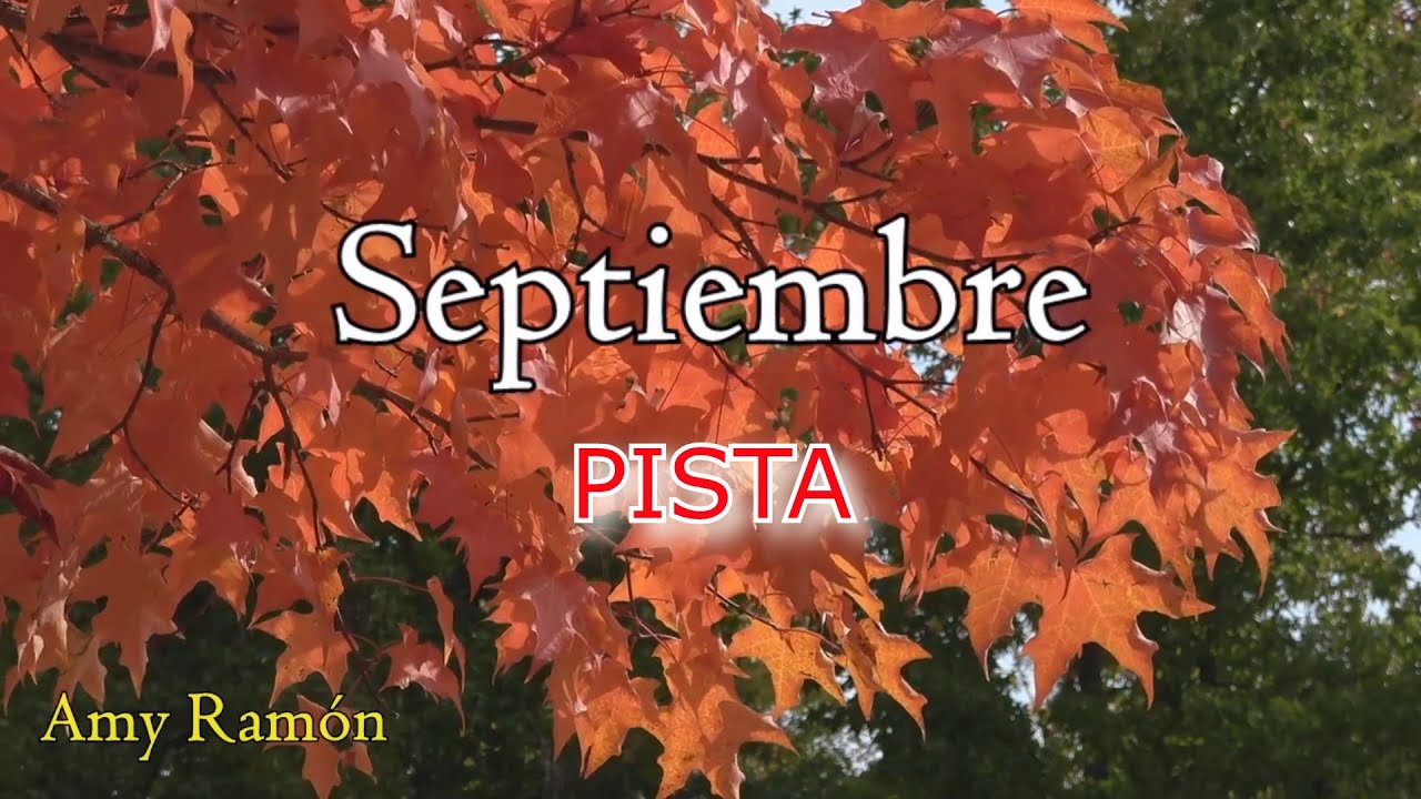 Septiembre Pista - Amy Ramón