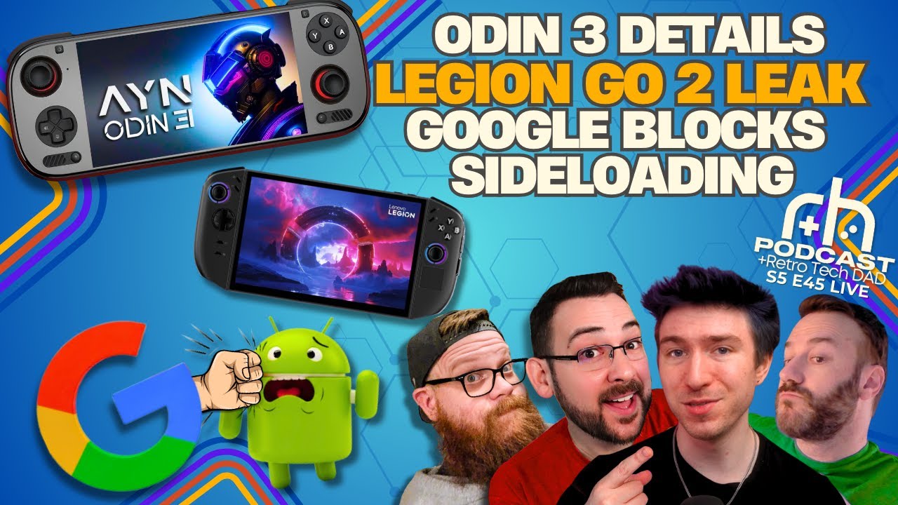AYN Odin 3 CPU, Legion Go 2 LEAKED & Google Blocks Sideloading?