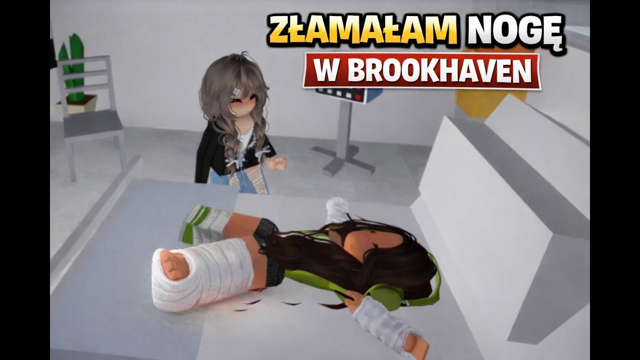 Złamałam nogę w Brookheaven!