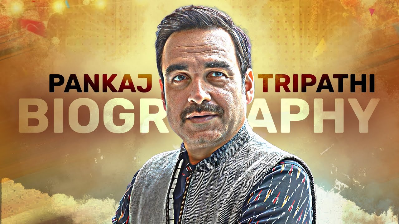Pankaj Tripathi: From Humble Beginnings to Bollywood Royalty | Biography