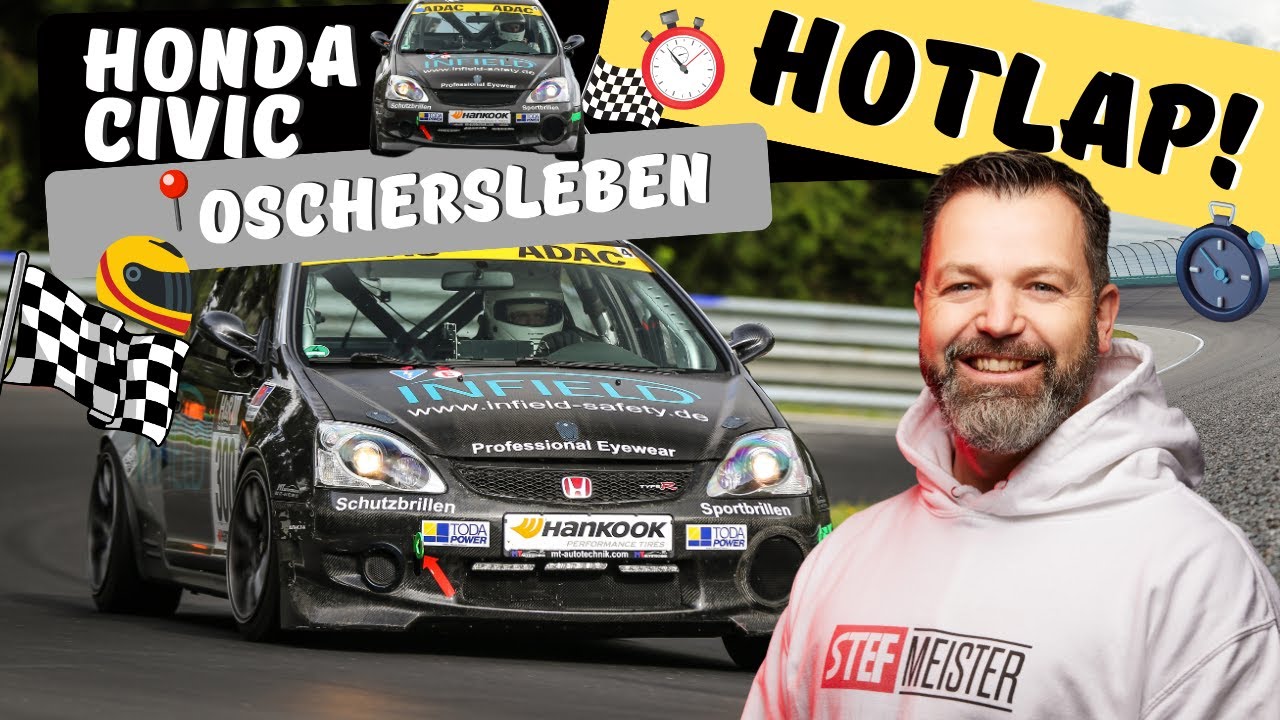 Hotlap in Oschersleben - Civic Type R K24 Racecar - Stefmeister ballert wieder!