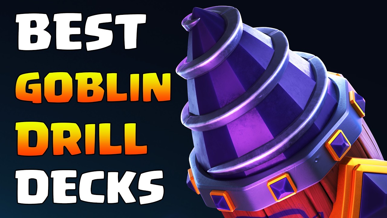 Best Goblin Drill Decks in Clash Royale!