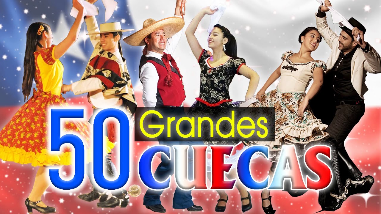 LAS GRANDES CUECAS CHILENAS MIX